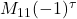 M_{11}(-1)^\tau